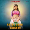 About Kothe Chad Lalkaru Song